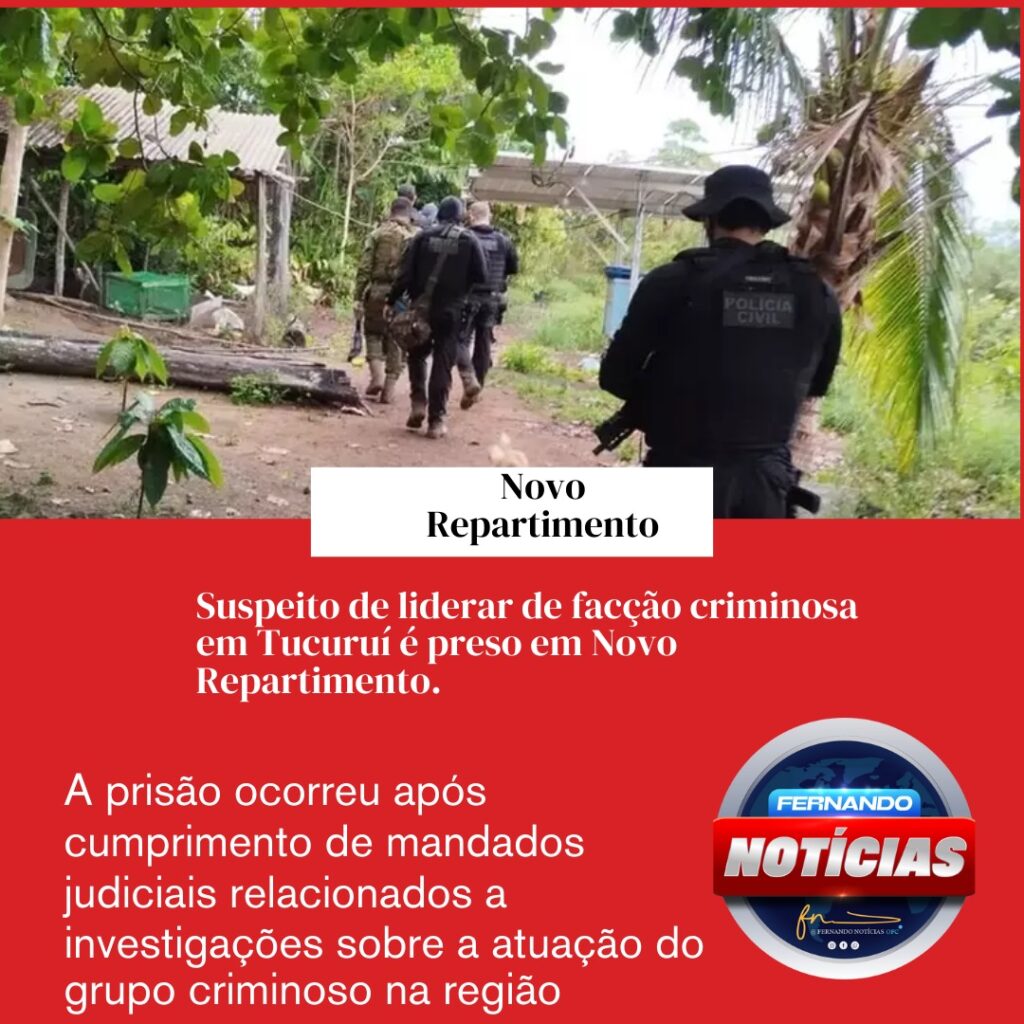 Suspeito de liderar facção criminosa é preso no sudeste do Pará.